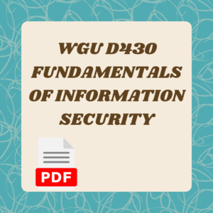 WGU D430 FUNDAMENTALS OF INFORMATION SECURITY: 2025–2026 LATEST EXAM WITH MOST TEST QUESTIONS (HARVARD STYLE)