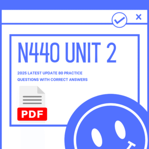 N440 UNIT 2 – 2025 LATEST UPDATE 80 PRACTICE QUESTIONS WITH CORRECT ANSWERS | CELIAC DISEASE, MALNUTRITION, SWALLOWING SAFETY, AND LIVER DISORDERS COVERING RECENT TESTED QUESTIONS