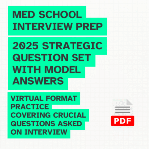 MED SCHOOL INTERVIEW PREP – 2025 STRATEGIC QUESTION SET WITH MODEL ANSWERS | MMI, PANEL & VIRTUAL FORMAT PRACTICE COVERING CRUCIAL QUESTIONS ASKED ON INTERVIEW