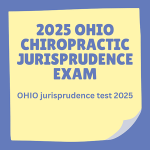 2025 OHIO Chiropractic Jurisprudence Exam with 200 real exam questions and correct answers/ OHIO jurisprudence test 2025/ mass chiropractic jurisprudence exam 2025 (brand new!)