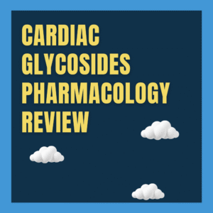 CARDIAC GLYCOSIDES PHARMACOLOGY REVIEW 2025–2026: MOST TESTED DIGOXIN QUESTIONS WITH EXPLANATIONS AND HARVARD-STYLE REFERENCES