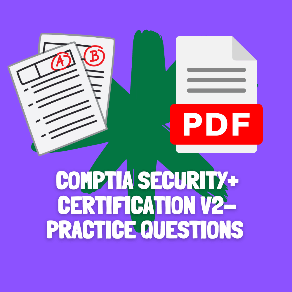 COMPTIA SECURITY+ CERTIFICATION V2-PRACTICE QUESTIONS SEC+ | UPDATED ...