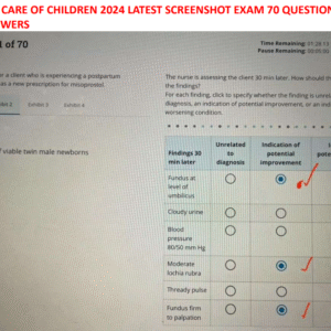 NURSNG CARE OF CHILDREN 2024 LATEST SCREENSHOT EXAM 70 QUESTIONS AND CORRECT ANSWERS - Image 1