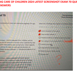 NURSNG CARE OF CHILDREN 2024 LATEST SCREENSHOT EXAM 70 QUESTIONS AND CORRECT ANSWERS - Image 2
