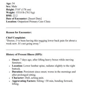 COMPREHENSIVE CLINICAL I HUMAN CASE STUDY: A 54-YEAR-OLD MALE REASON FOR ENCOUNTER: BACK PAIN CASE STUDY WEEK #9HUMAN CASE A 54-YEAR-OLD FEMALE REASON FOR ENCOUNTER: BACK PAIN CASE STUDY WEEK #9 2025 - Image 4