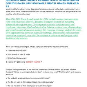 NSG 3450 EXAM 3 MENTAL HEALTH PRACTICE EXAM 70 QUESTIONS WITH CORRECT ANSWERS LATEST 2024/2025 GALEN COLLEGE/ GALEN NSG 3450 EXAM 3 MENTAL HEALTH PREP QS & AS Martin is a 23y/o male w/ a new diagnosis of schizophrenia, and his family is receiving info from a home health nurse. The topic of education is suicide prevention, and the nurse recognizes effective teaching when the mother says: - Image 1