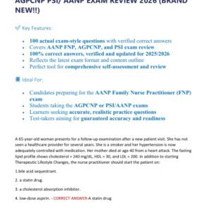 AANP FNP ACTUAL EXAM 2025/2026 WITH 100 REAL EXAM QUESTIONS AND CORRECT ANSWERS (100% CORRECT VERIFIED ANSWERS) ANNP FNP/ AGPCNP PSI/ AANP EXAM REVIEW 2026 (BRAND NEW!!)
