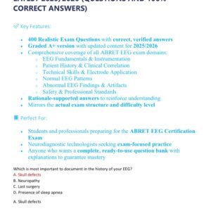 ABRET EEG EXAM TEST BANK WITH 400 REAL EXAM QUESTIONS AND CORRECT ANSWERS ALREADY GRADED A+/ ABRET EEG EXAM PREP LATEST 2025/2026 (QUESTIONS AND 100% CORRECT ANSWERS)
