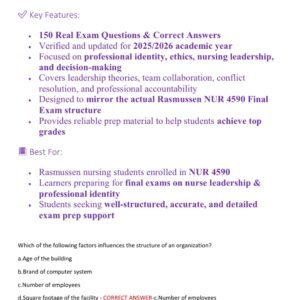NUR 4590 FINAL EXAM RASMUSSEN PROFESSIONAL IDENTITY OF THE NURSE LEADER WITH 150 REAL EXAM QUESTIONS AND CORRECT ANSWERS / RASMUSSEN NUR 4590 FINAL EXAM LEADERSHIP