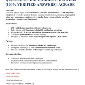 SFDCADMIN 201(2025-2026) EXAM 270 QUESTIONS AND CORRECT ANSWERS (100% VERIFIED ANSWERS) |AGRADE