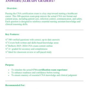 CNA FINAL PRACTICE EXAM 2025-2026 ACTUAL EXAM 300 QUESTIONS AND CORRECT VERIFIED ANSWERS) |ALREADY GRADEDA+