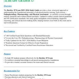 The Barkley 3P Exam 2025–2026 Study Guide is a comprehensive and updated resource designed to help nurse practitioner students master key concepts in Pathophysiology.