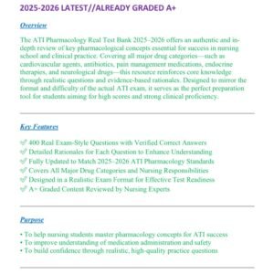 ATI PHARMACOLOGY REAL TEST BANK EXAM AND STUDY GUIDE 400 QUESTIONS AND CORRECT ANSWERS NEWEST 2025-2026 LATEST//ALREADY GRADED A+