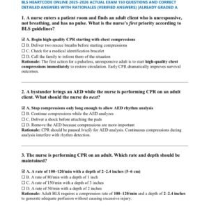 BLS HEARTCODE ONLINE 2025-2026 ACTUAL EXAM 150 QUESTIONS AND CORRECT DETAILED ANSWERS WITH RATIONALES (VERIFIED ANSWERS) |ALREADY GRADED A BLS HEARTCODE ONLINE 2025-2026 ACTUAL EXAM 150 QUESTIONS AND CORRECT DETAILED ANSWERS WITH RATIONALES (VERIFIED ANSWERS) |ALREADY GRADED A