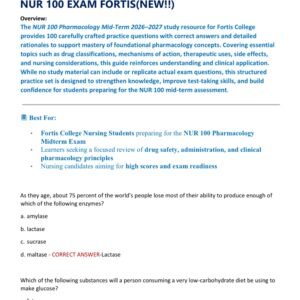 NUR 100 PHARMACOLOGY MID-TERM ACTUAL EXAM FORTIS COLLEGE 2026/2027 REVIEW 100 QUESTIONS AND CORRECT ANSWERS GRADED A+/ NUR 100 EXAM FORTIS(NEW!!)
